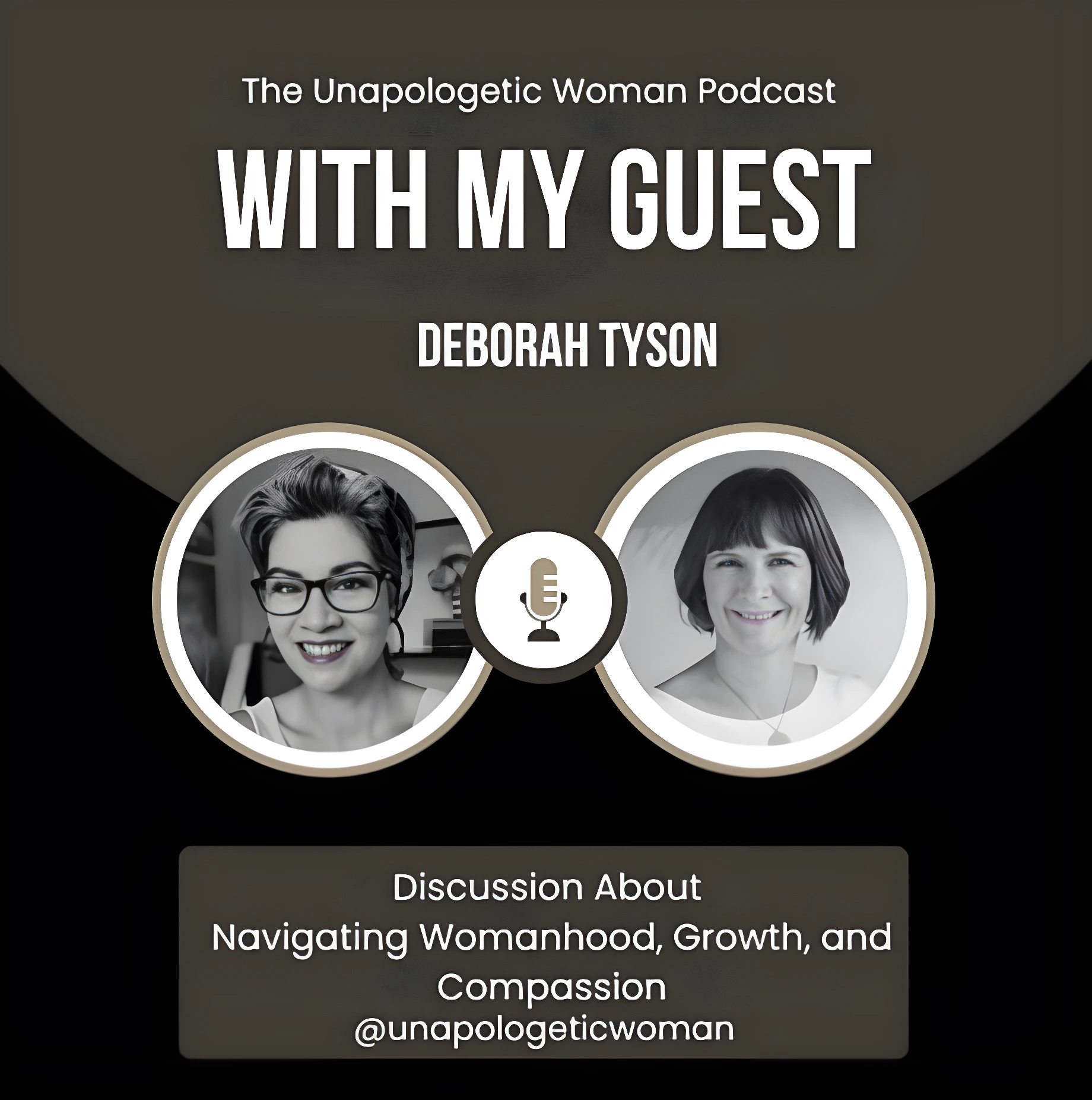 Deborah J Tyson Podcast The Unapologetic Woman